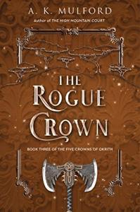 The Rogue Crown (The Five Crowns of Okrith Book 3)